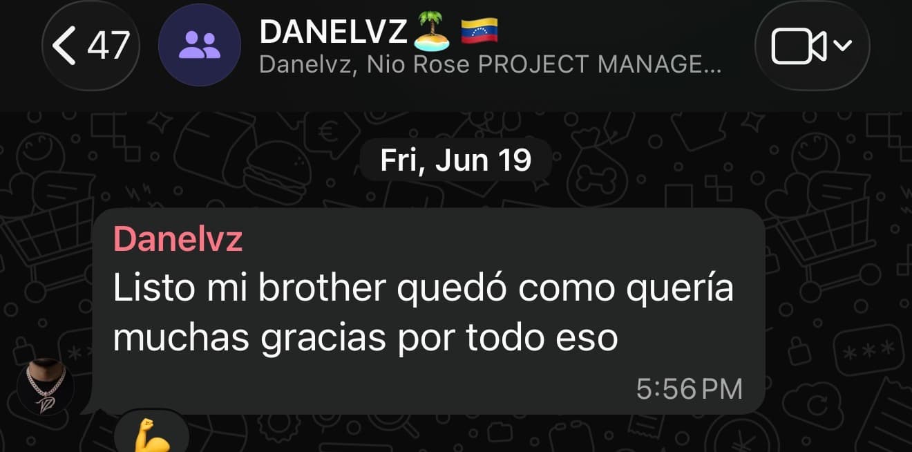 Testimonio de Danelvz por WhatsApp: «Listo mi brother, quedó como quería, muchas gracias por todo eso»